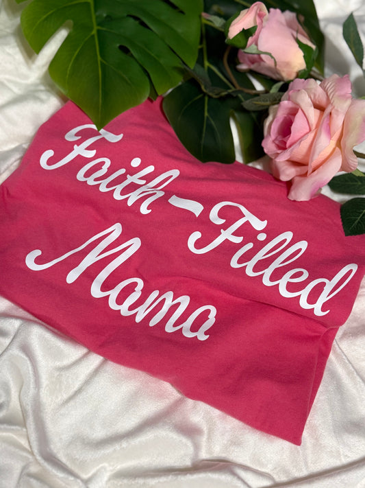 Faith-Filled Mama